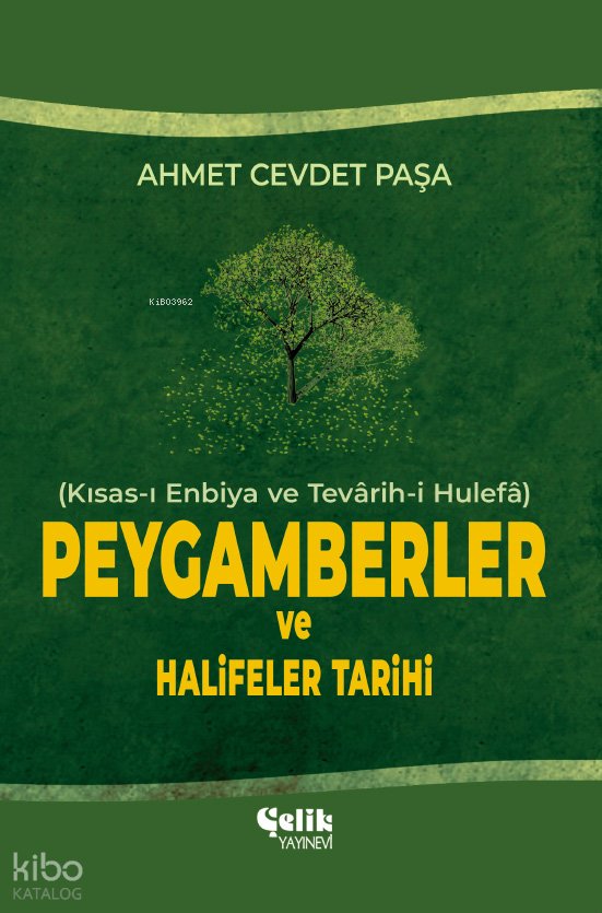 Kısas-ı Enbiya ve Tevârih-i Hulefâ - Peygamberler ve Halifeler Tarihi (Ciltli) - Ahmet Cevdet Paşa