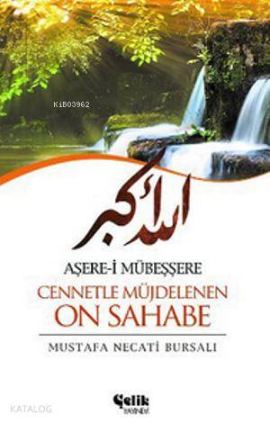 AŞERİ MÜBAŞŞERE CENNETLE MÜJDELENEN 10 SAH