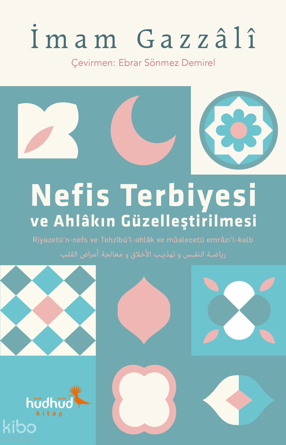 Nefis Terbiyesi ve Ahlâkın Güzelleştirilmesi