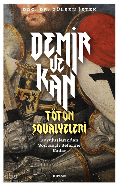 Demir ve Kan - Töton Şövalyeleri - Gülşen İstek
