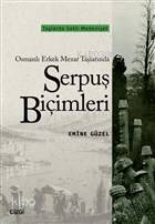 Osmanlı Erkek Mezar Taşlarında Serpuş Biçimleri - Emine Güzel