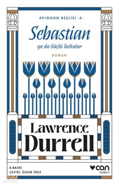 Sebastian ya da Güçlü Tutkular - Lawrence Durrell