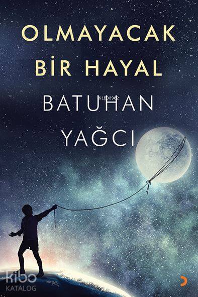 Olmayacak Bir Hayal
