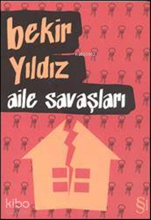 Aile Savaşları - Bekir Yıldız