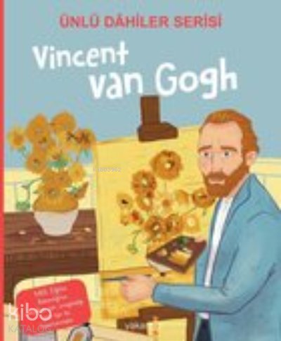 Vincent Van Gogh / Ünlü Dahiler Serisi
