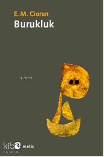 Burukluk - Emil Michel Cioran