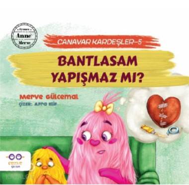 Bantlasam Yapışmaz mı ? – Canavar Kardeşler 5 - Merve Gülcemal