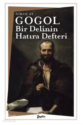 Bir Delinin Hatıra Defteri - Nikolay Vasilyeviç Gogol