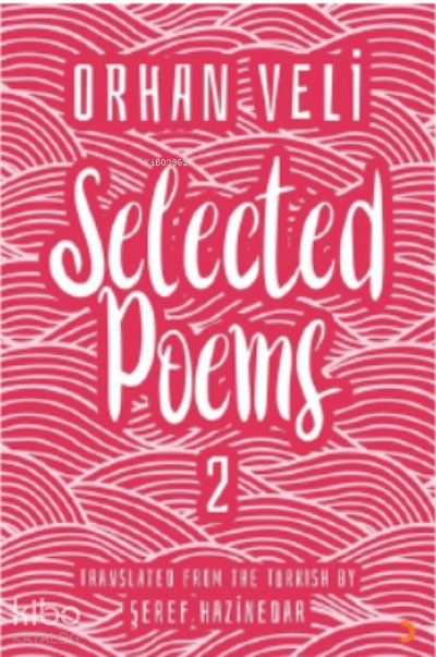 Orhan Veli Selected Poems 2 - Şeref Hazinedar
