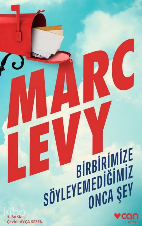 Birbirimize Söyleyemediğimiz Onca Şey - Marc Levy