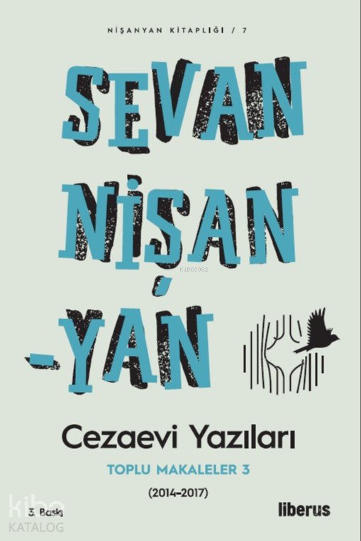 Cezaevi Yazıları Toplu Makaleler 3 (2014-2017) - Sevan Nişanyan