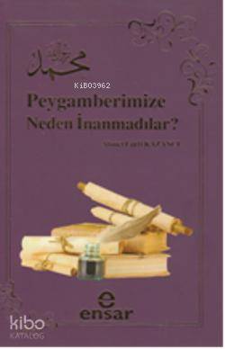 Peygamberimize Neden İnanmadılar? - Ahmet Lütfi Kazancı