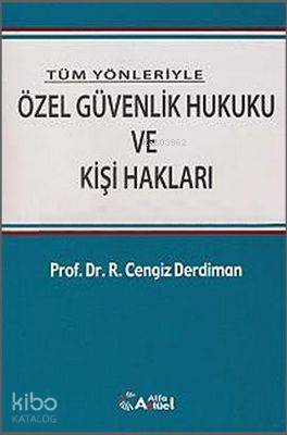 Özel Güvenlik Hukuku ve Kişi Hakları