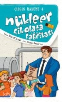 Nükleer Çikolata Fabrikası - Yusuf Asal