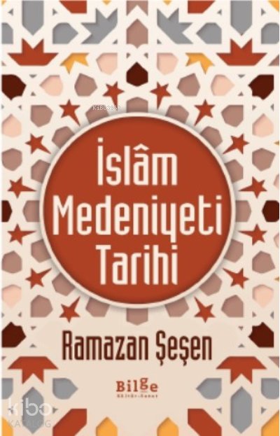 İslam Medeniyet Tarihi