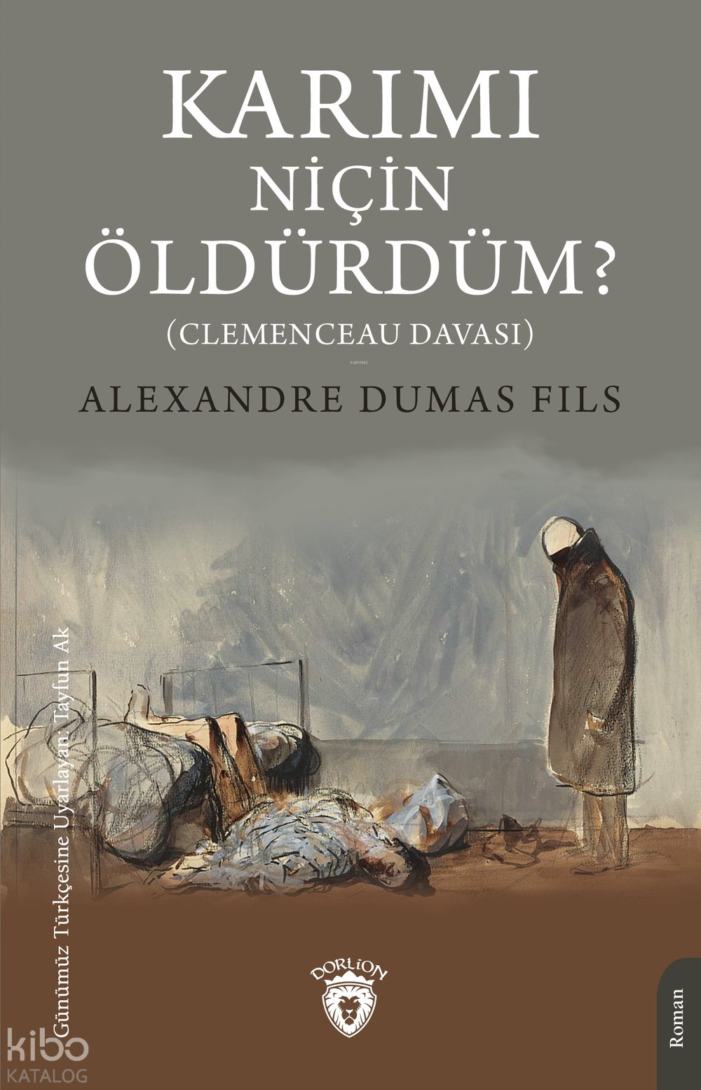 Karımı Niçin Öldürdüm?