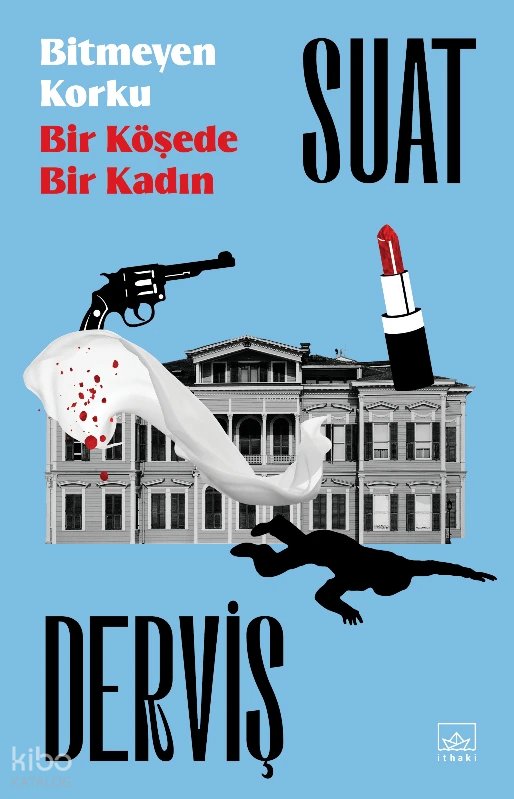 Bitmeyen Korku - Bir Köşede Bir Kadın - Suat Derviş