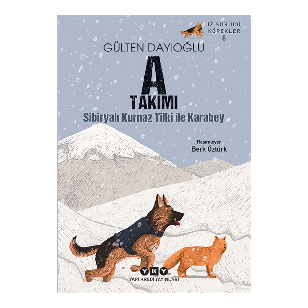 A TAKIMI - SİBİRYALI KURNAZ TİLKİ İLE KARABEY