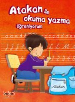 Atakan ile Okuma Yazma Öğreniyorum - Sandrine Deredel Rogeon