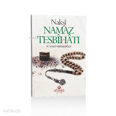 Nakşi Namaz Tesbihatı