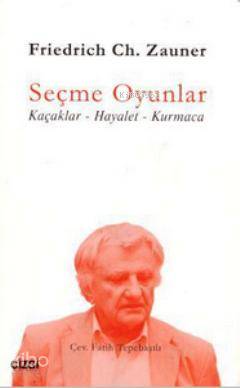 Seçme Oyunlar - Friedrich Ch. Zauner