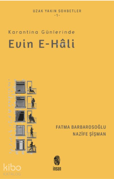 Karantina Günlerinde Evin e-hâli