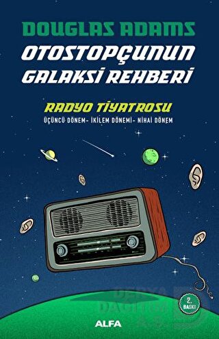 RADYO TİYATROSU OTOSTOPÇUNUN GALAKSİ REHBER