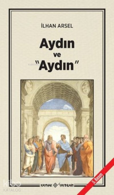Aydın ve "Aydın" - İlhan Arsel