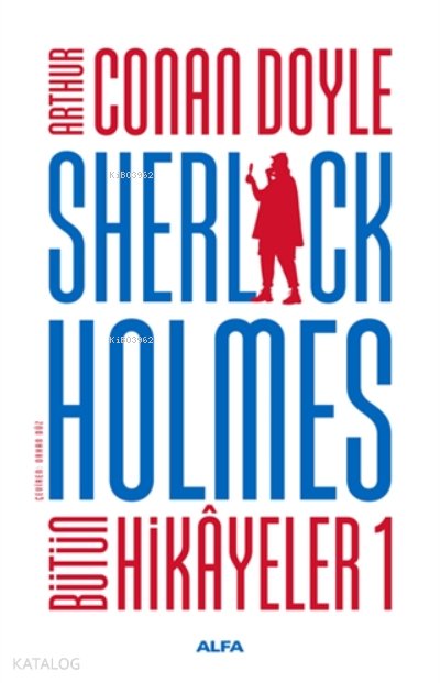 Sherlock Holmes - Bütün Hikayeler 1 ( Ciltli )