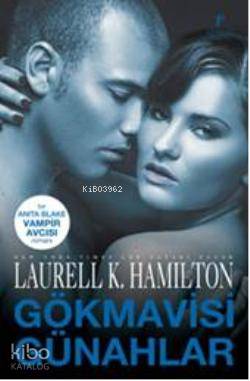 Gökmavisi Günahlar - Laurell K. Hamilton