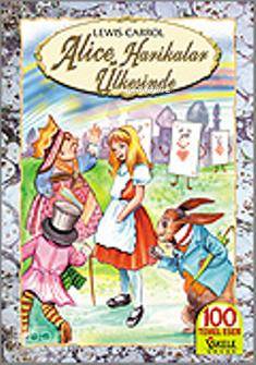 Alice Harikalar Ülkesinde - Lewis Carroll