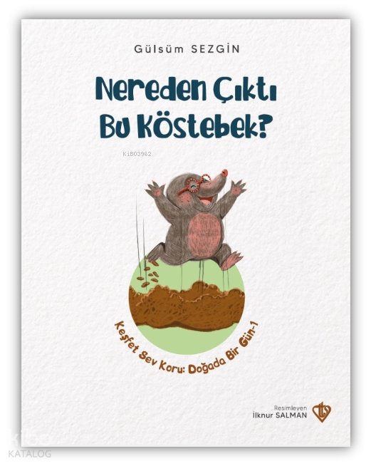Nereden Çıktı Bu Köstebek - Gülsüm Sezgin