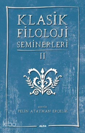 Klasik Filoloji Seminerleri II