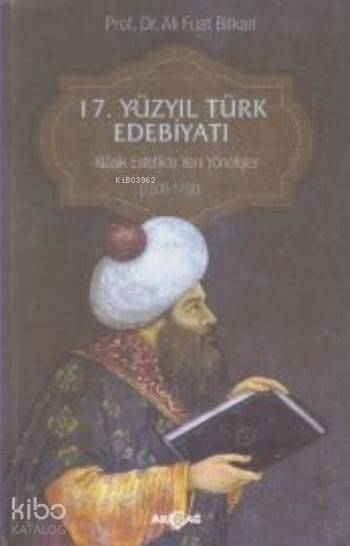 17. Yüzyıl Türk Edebiyatı - Ali Fuat Bilkan