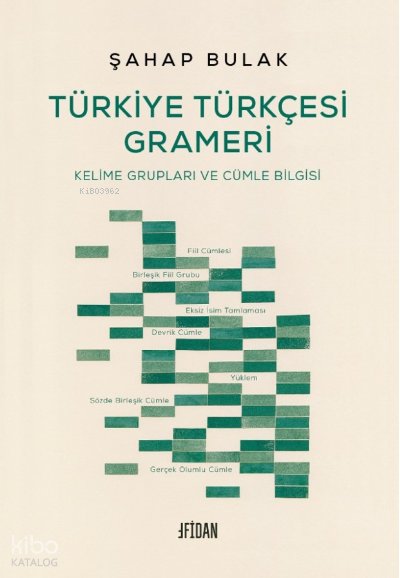 Kelime Grupları ve Cümle Bilgisi - Şahap Bulak