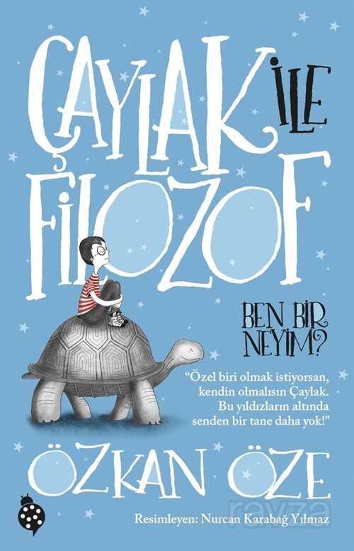 ÇAYLAK İLE FİLOZOF - 1