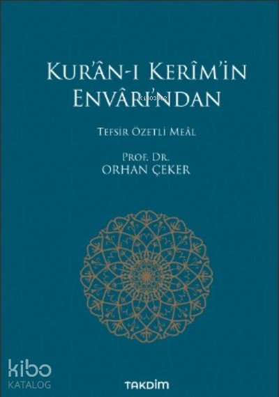 Kur’ân-ı Kerîm’in Envârı’ndan