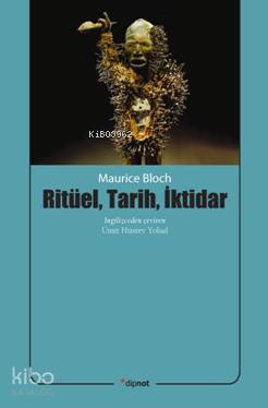 Ritüel, Tarih, İktidar