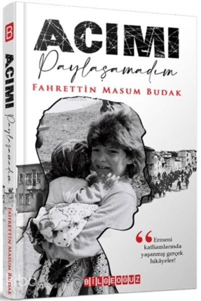 Acımı Paylaşamadım - Fahrettin Masum Budak