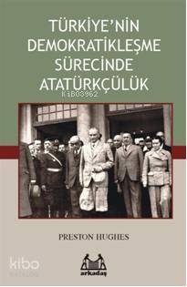 Türkiye'nin Demokratikleşme Sürecinde Atatürkçülük