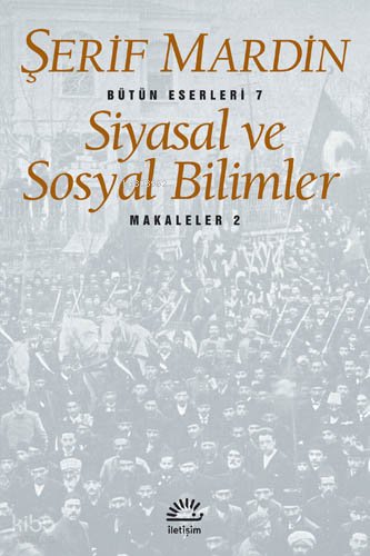 Siyasal ve Sosyal Bilimler - Şerif Mardin
