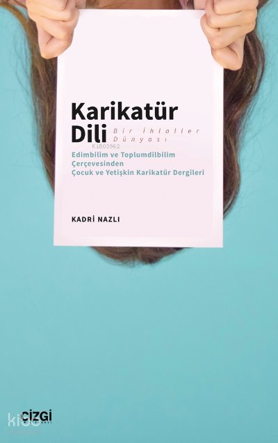 Karikatür Dili Bir İhlaller Dünyası