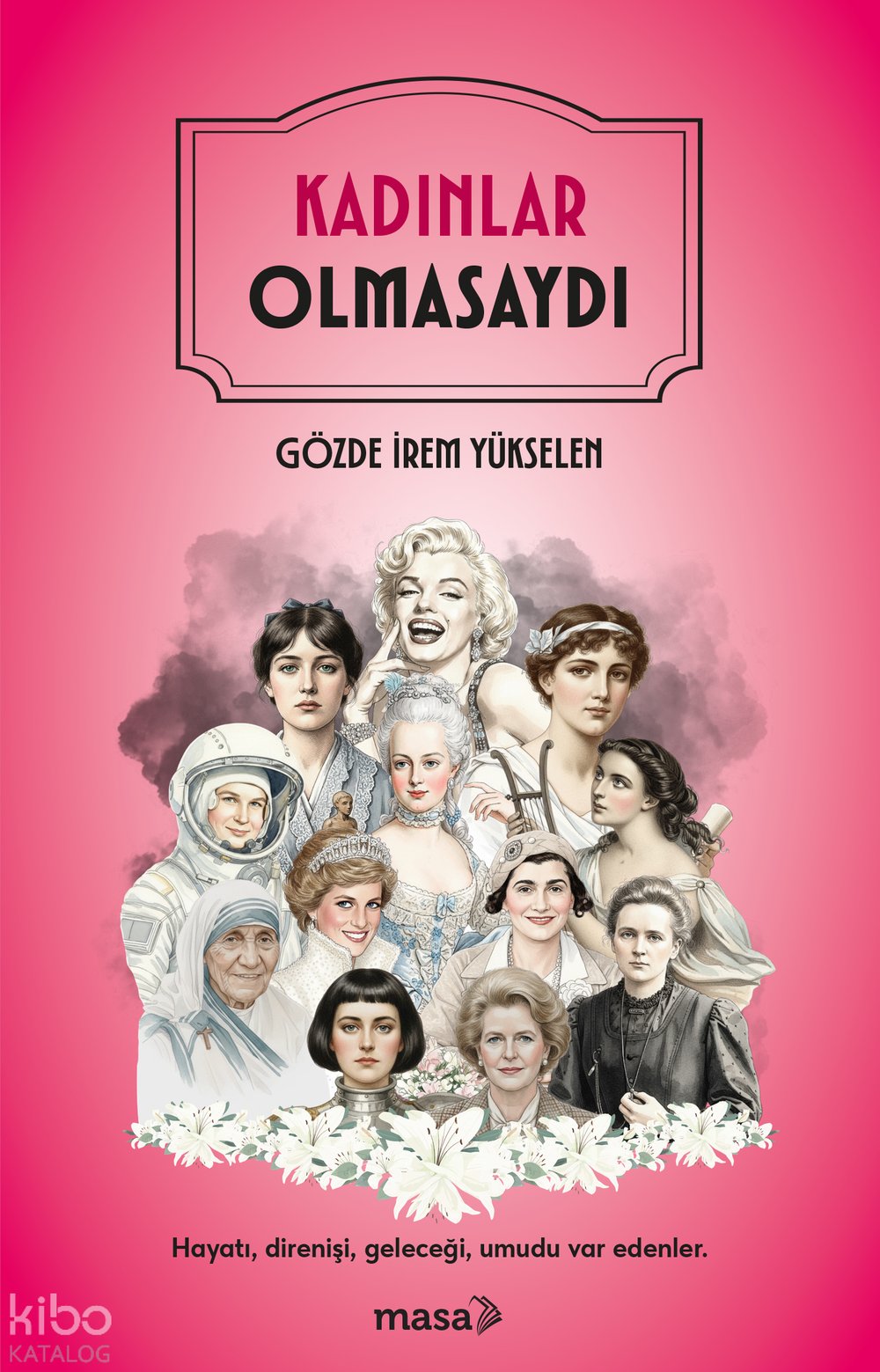 Kadınlar Olmasaydı