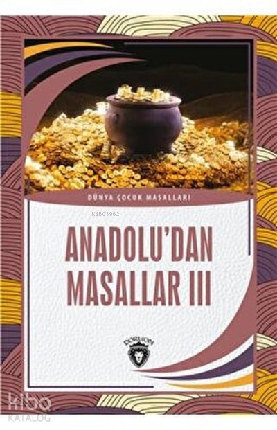 Anadolu’dan Masallar 3 - Kolektif