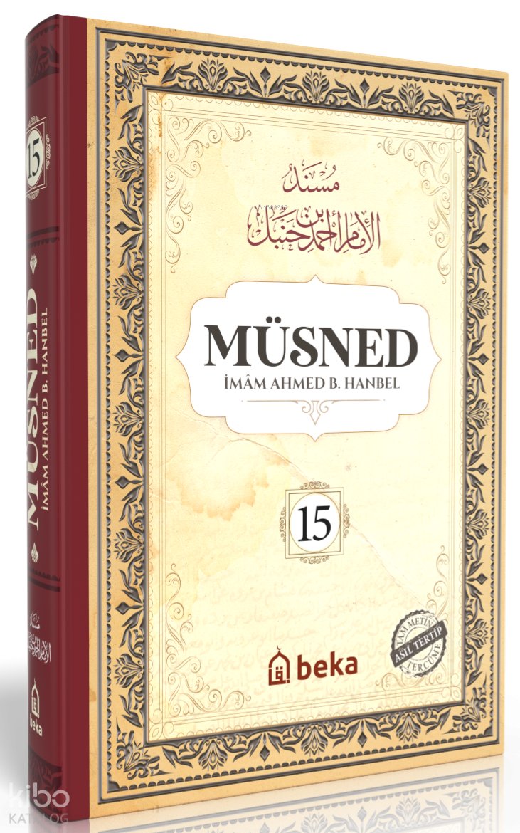 Müsned 15. Cilt (Ciltli - Arapça Metinli)