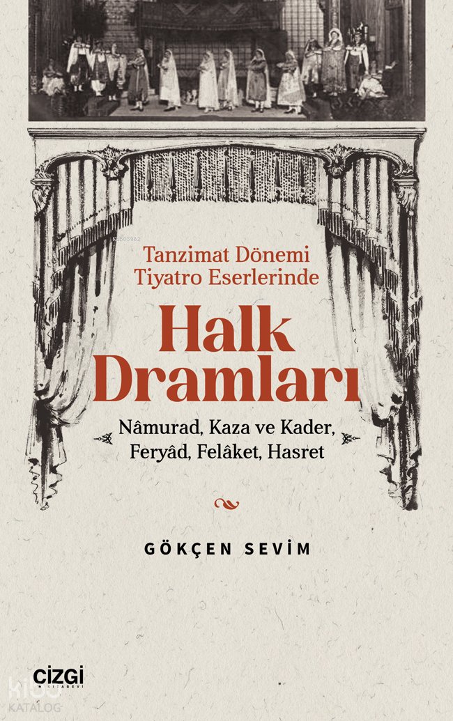 Tanzimat Döneminde Tiyatro Eserlerinde Halk Dramları