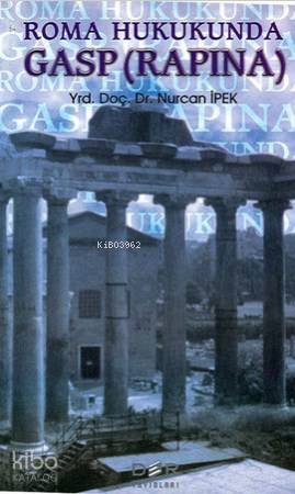 Roma Hukukunda Gasp(Rapına) - Kolektif1 