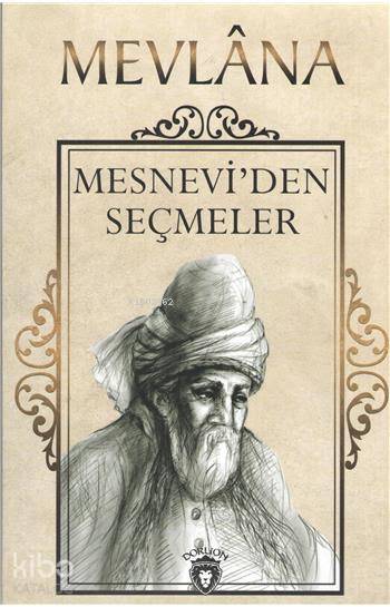 Mesneviden Seçmeler - Mevlana 