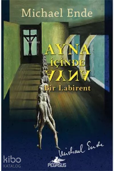 Ayna İçinde Ayna: Bir Labirent - Michael Ende