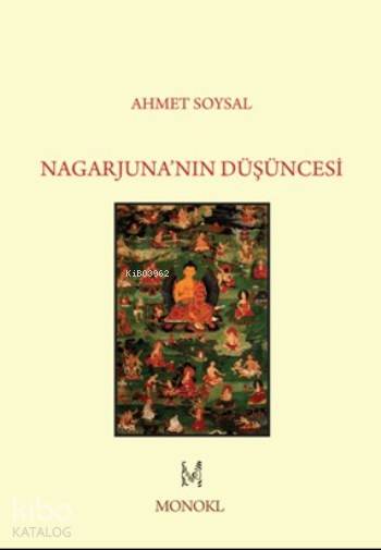 Nagarjuna'nın Düşüncesi - Ahmet Soysal
